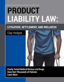 Product Liability Law: Litigation, Settlement, and Wellness